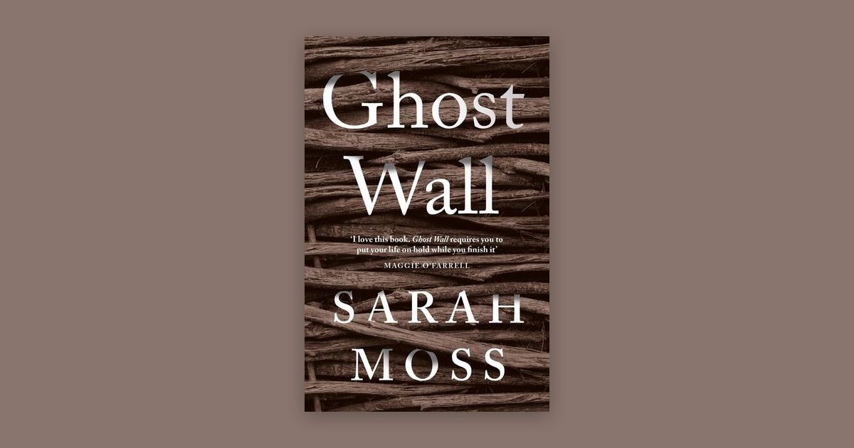 ghost wall sarah moss