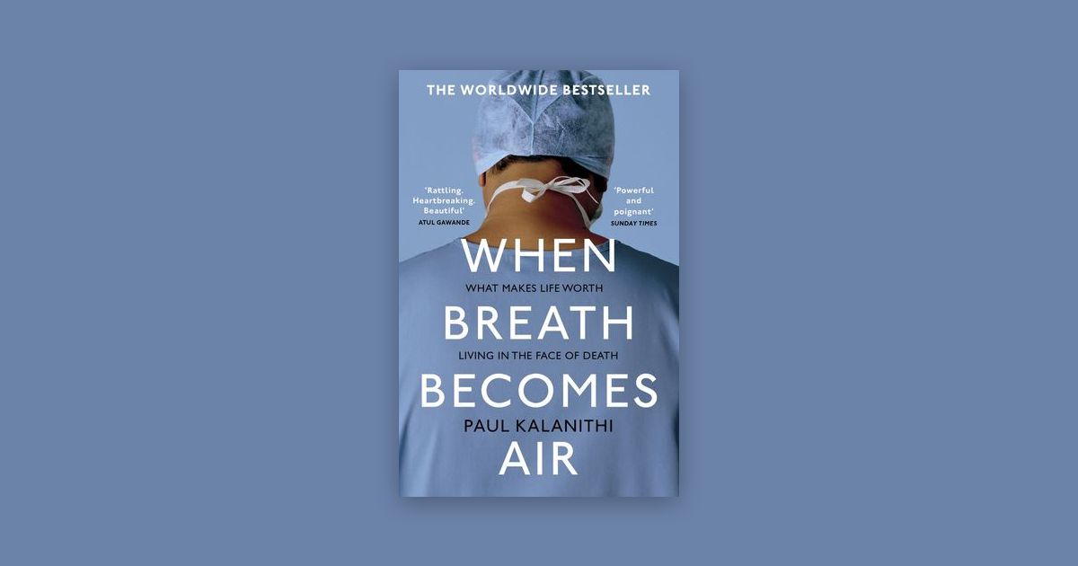 When Breath Becomes Air by Paul Kalanithi | Chareads